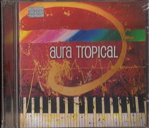 AURA TROPICAL - AURA TROPICAL - CD